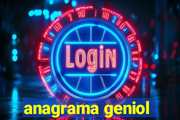 anagrama geniol